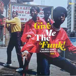 Various - Give Me The Funk! The Best Funky-Flavored Music Vol.1