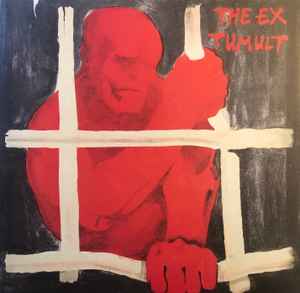 The Ex - Tumult