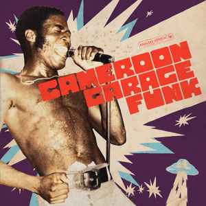 Various - Cameroon Garage Funk 1964 - 1979
