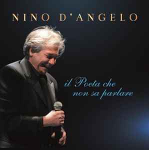 Nino D'Angelo - Il Poeta Che Non Sa Parlare