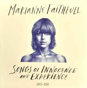 Marianne Faithfull - Songs Of Innocence And Experience 1965-1995