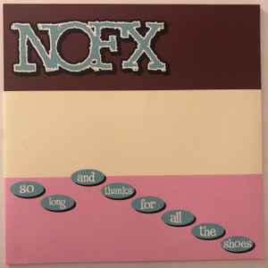 NOFX - So Long And Thanks For All The Shoes