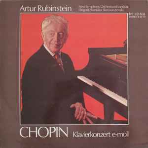 Arthur Rubinstein, The New Symphony Orchestra Of London, Stanislaw Skrowaczewski, Frédéric Chopin - Klavierkonzert E-moll