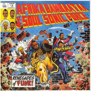 Afrika Bambaataa & Soul Sonic Force* - Renegades Of Funk!