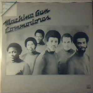 Commodores - Machine Gun
