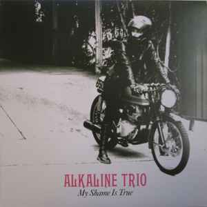 Alkaline Trio - My Shame Is True