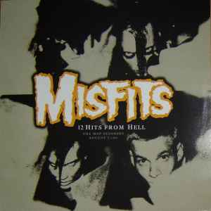 Misfits - 12 Hits From Hell: The MSP Sessions