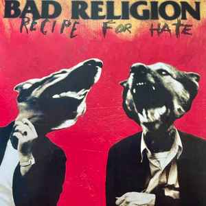 Bad Religion - Recipe For Hate