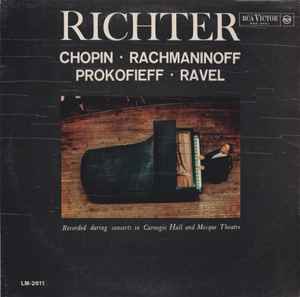 Sviatoslav Richter - Frédéric Chopin, Maurice Ravel, Sergei Vasilyevich Rachmaninoff, Sergei Prokofiev - Richter: Chopin - Rachmaninoff - Prokofieff - Ravel