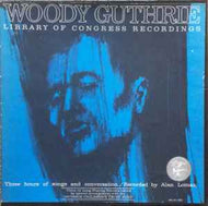 Woody Guthrie – Library Of Congress Recordings