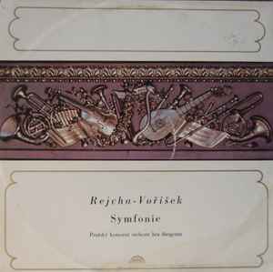 Anton Reicha - Jan Václav Hugo Voříšek • Prague Chamber Orchestra - Symfonie