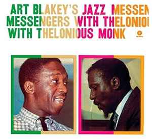 Art Blakey & The Jazz Messengers With Thelonious Monk - Art Blakey's Jazz Messengers With Thelonious Monk