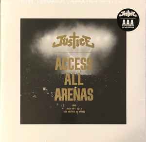 Justice - Access All Arenas