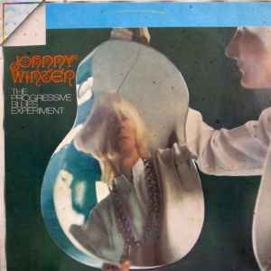 Johnny Winter - The Progressive Blues Experiment