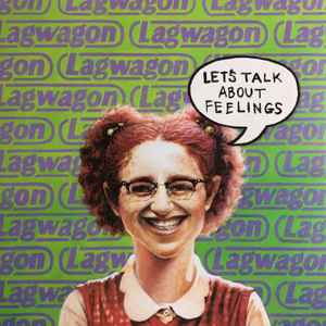 Lagwagon - Let's Talk About Feelings