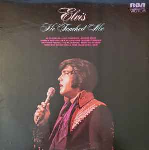 Elvis Presley - He Touched Me