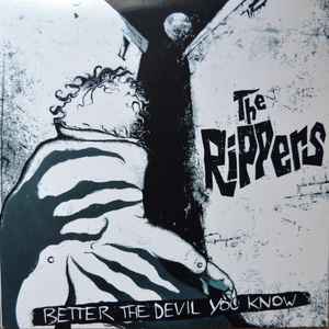 The Rippers  - Better The Devil You Know