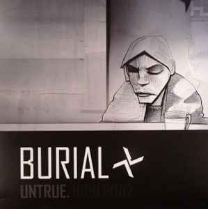 Burial - Untrue