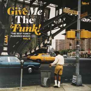 Various - Give Me The Funk! The Best Funky-Flavored Music Vol.4