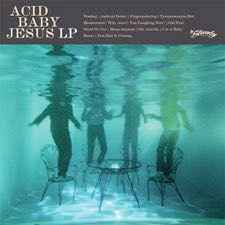 Acid Baby Jesus - Acid Baby Jesus
