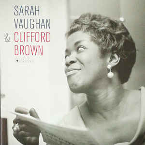 Sarah Vaughan & Clifford Brown - Sarah Vaughan & Clifford Brown
