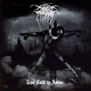 Darkthrone - The Cult Is Alive