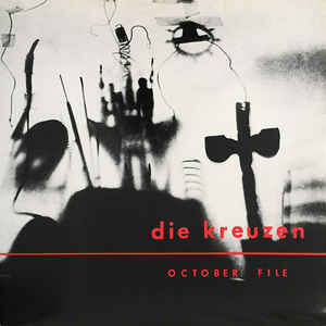 Die Kreuzen - October File