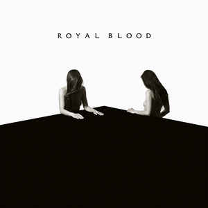 Royal Blood - How Did We Get So Dark ?