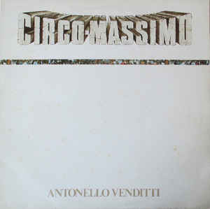 Antonello Venditti - Circo Massimo