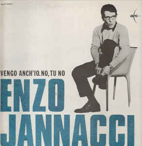 Enzo Jannacci - Vengo Anch'io. No, Tu No