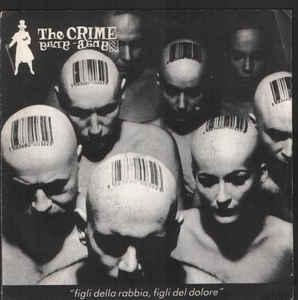 The Crime Gang-Bang - Figli Della Rabbia, Figli Del Dolore