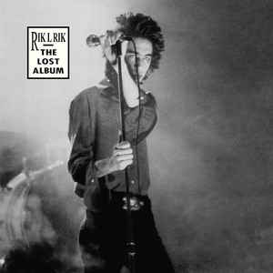 Rik L Rik - The Lost Album