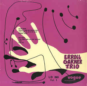 Erroll Garner Trio - Erroll Garner Trio Vol.1
