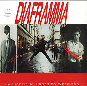Diaframma - Da Siberia Al Prossimo Week-end
