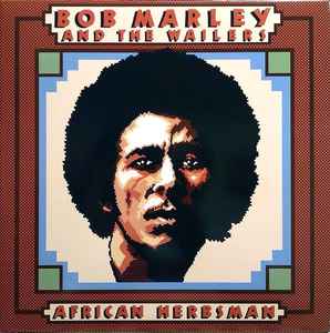 Bob Marley & The Wailers - African Herbsman