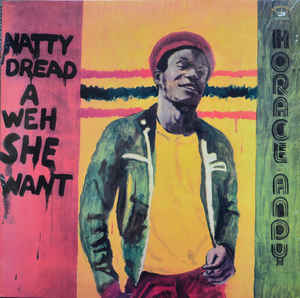 Horace Andy - Natty Dread A Weh She Want