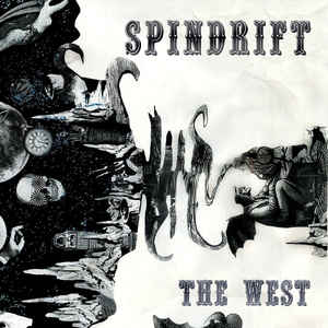 Spindrift - The West