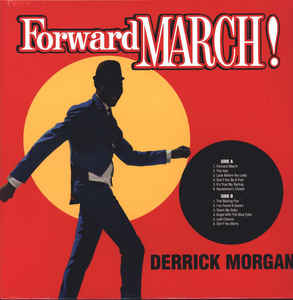 Derrick Morgan - Forward March!
