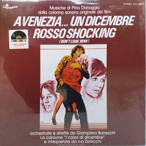 Pino Donaggio - A Venezia... Un Dicembre Rosso Shocking (Don't Look Now)