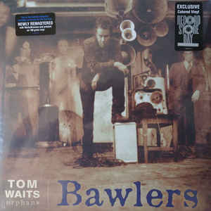 Tom Waits - Bawlers