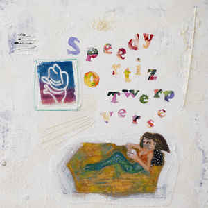 Speedy Ortiz - Twerp Verse