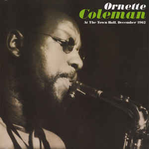 Ornette Coleman - At The Town Hall, December 1962