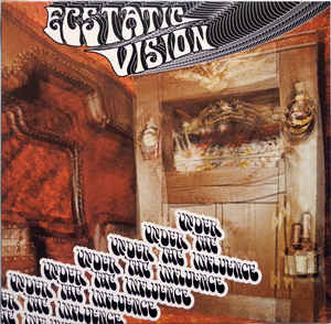 Ecstatic Vision - Under The Influence
