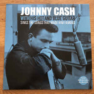 Johnny Cash - With His Hot And Blue Guitar / Sings The Songs That Made Him Famous