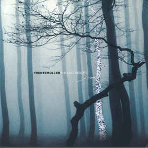 Trentemøller - The Last Resort