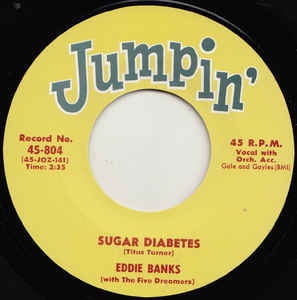 Eddie Banks & The Five Dreamers / Ernie Fields - Sugar Diabetes / Teen Flip