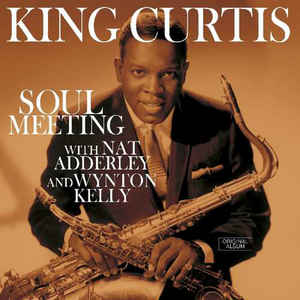 King Curtis - Soul Meeting