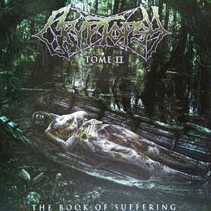 Cryptopsy - The Book Of Suffering: Tome II