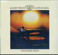 Barry White - I Love To Sing The Songs I Sing