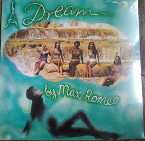Max Romeo - A Dream